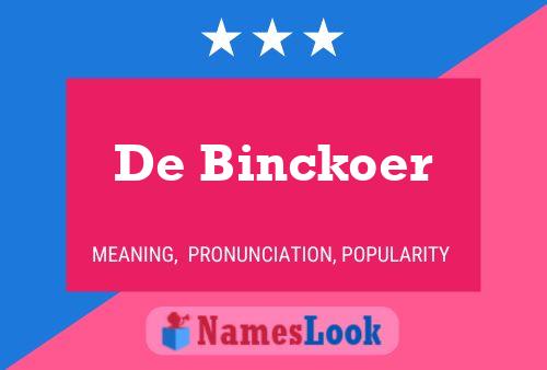 De Binckoer Naam Poster