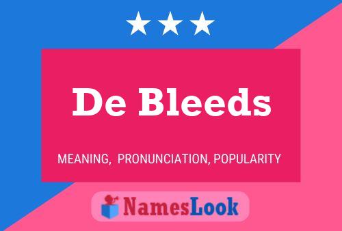 De Bleeds Naam Poster