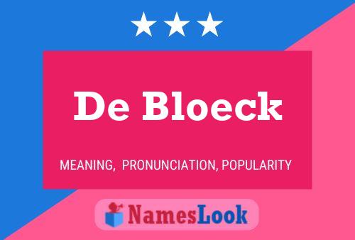 De Bloeck Naam Poster