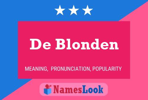 De Blonden Naam Poster