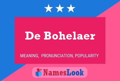 De Bohelaer Naam Poster