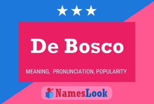 De Bosco Naam Poster