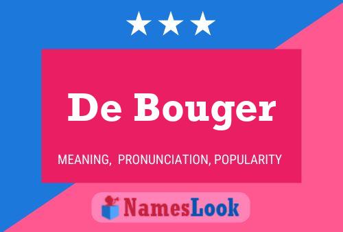 De Bouger Naam Poster