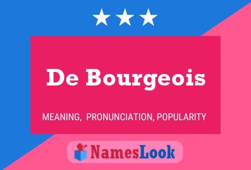 De Bourgeois Naam Poster