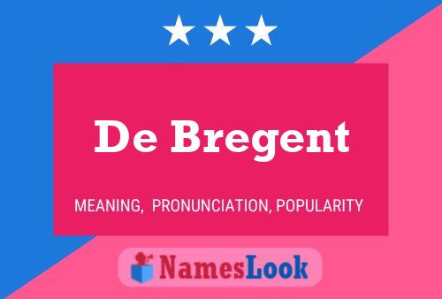 De Bregent Naam Poster