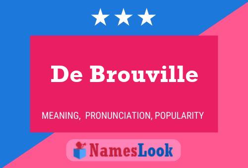 De Brouville Naam Poster