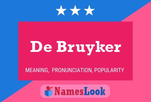 De Bruyker Naam Poster