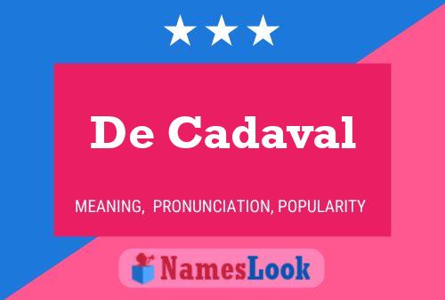 De Cadaval Naam Poster