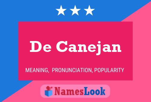 De Canejan Naam Poster