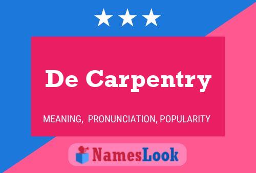 De Carpentry Naam Poster