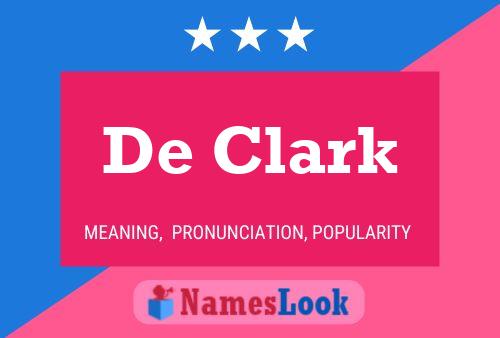 De Clark Naam Poster