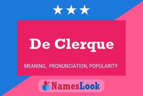 De Clerque Naam Poster