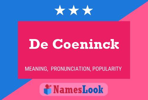 De Coeninck Naam Poster