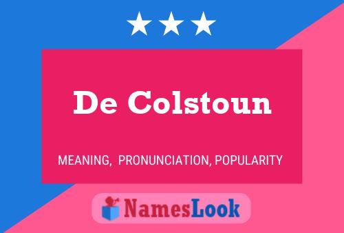 De Colstoun Naam Poster