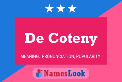 De Coteny Naam Poster