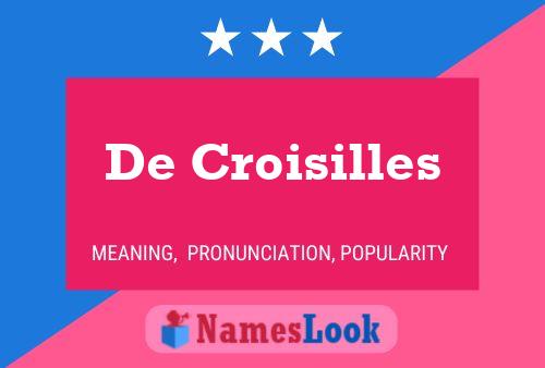 De Croisilles Naam Poster