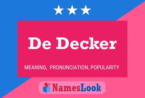 De Decker Naam Poster