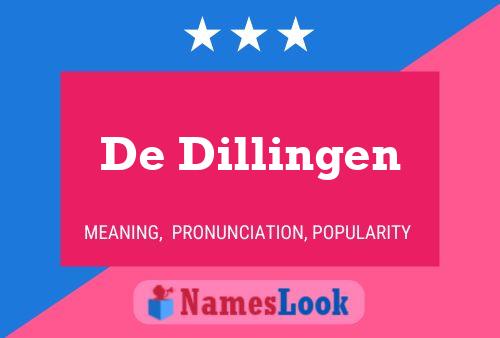 De Dillingen Naam Poster