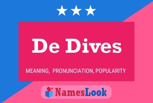 De Dives Naam Poster