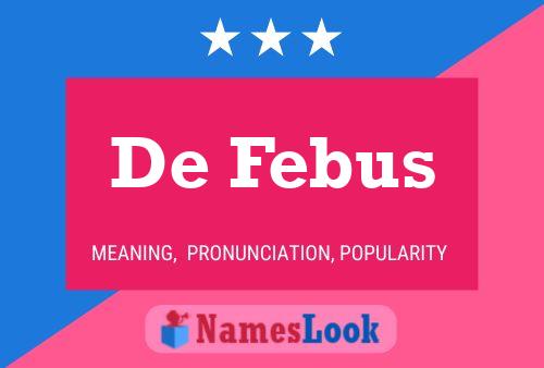 De Febus Naam Poster