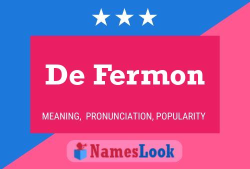 De Fermon Naam Poster