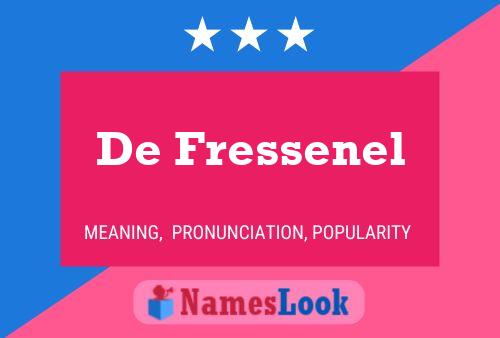 De Fressenel Naam Poster