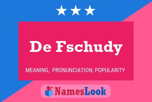 De Fschudy Naam Poster