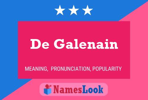 De Galenain Naam Poster