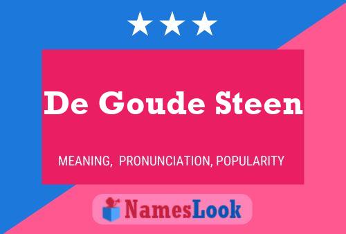 De Goude Steen Naam Poster