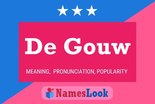 De Gouw Naam Poster