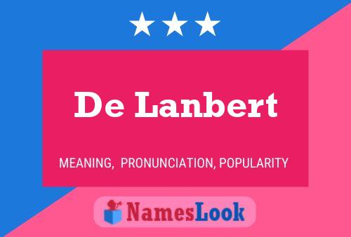 De Lanbert Naam Poster