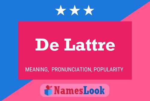 De Lattre Naam Poster