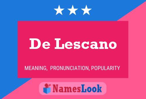 De Lescano Naam Poster