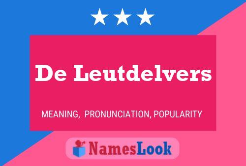 De Leutdelvers Naam Poster