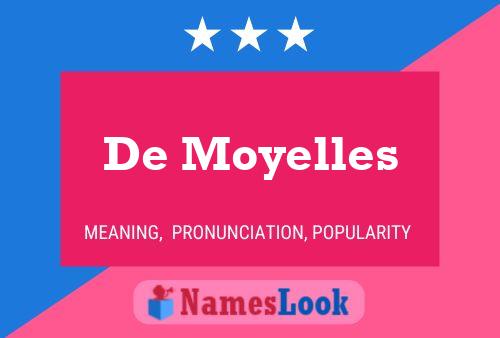 De Moyelles Naam Poster