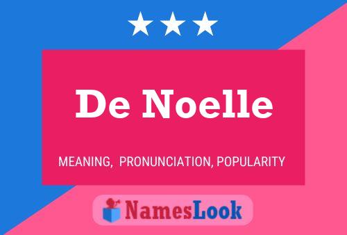 De Noelle Naam Poster