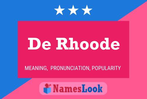 De Rhoode Naam Poster