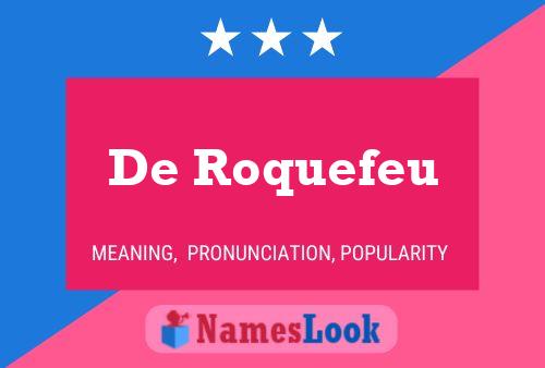 De Roquefeu Naam Poster