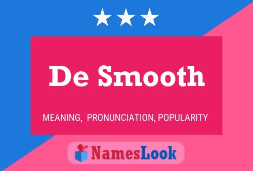 De Smooth Naam Poster