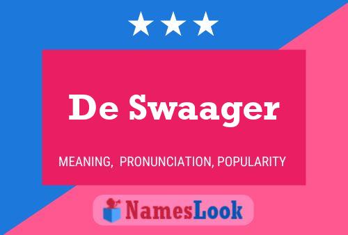 De Swaager Naam Poster