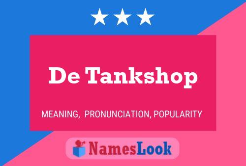 De Tankshop Naam Poster