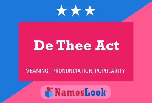 De Thee Act Naam Poster