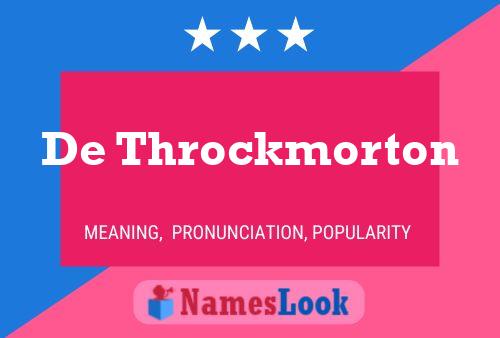 De Throckmorton Naam Poster