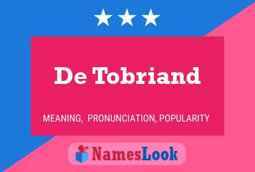 De Tobriand Naam Poster