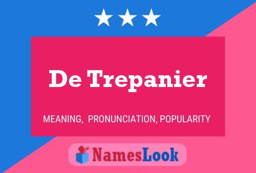 De Trepanier Naam Poster