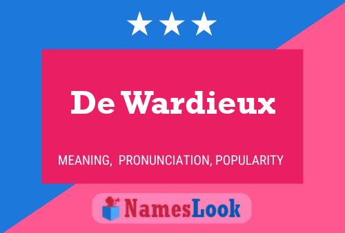 De Wardieux Naam Poster