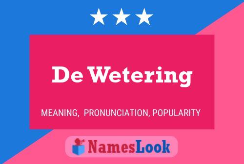 De Wetering Naam Poster