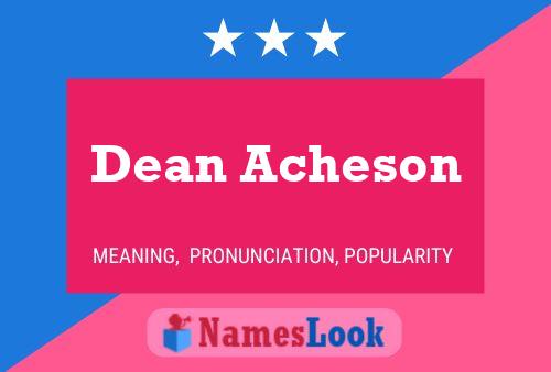 Dean Acheson Naam Poster