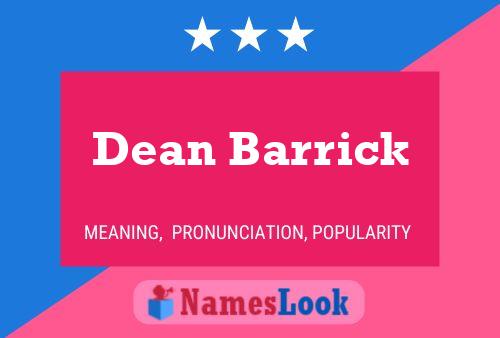 Dean Barrick Naam Poster