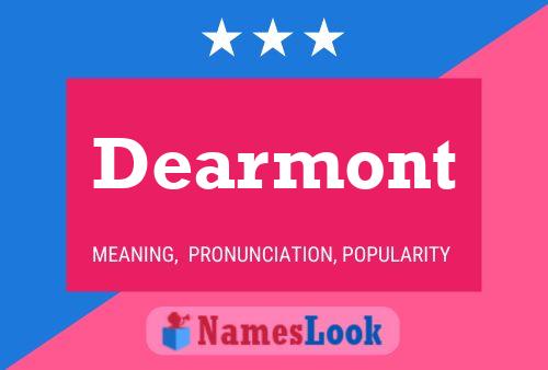 Dearmont Naam Poster